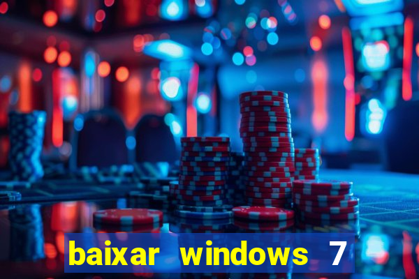 baixar windows 7 ultimate 64 bits com todos os drivers